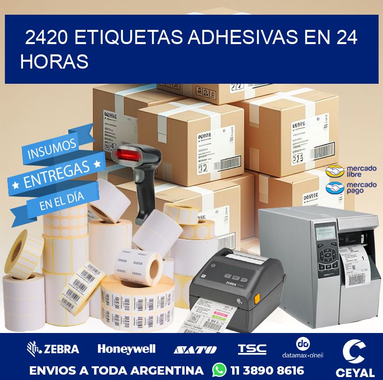 2420 ETIQUETAS ADHESIVAS EN 24 HORAS