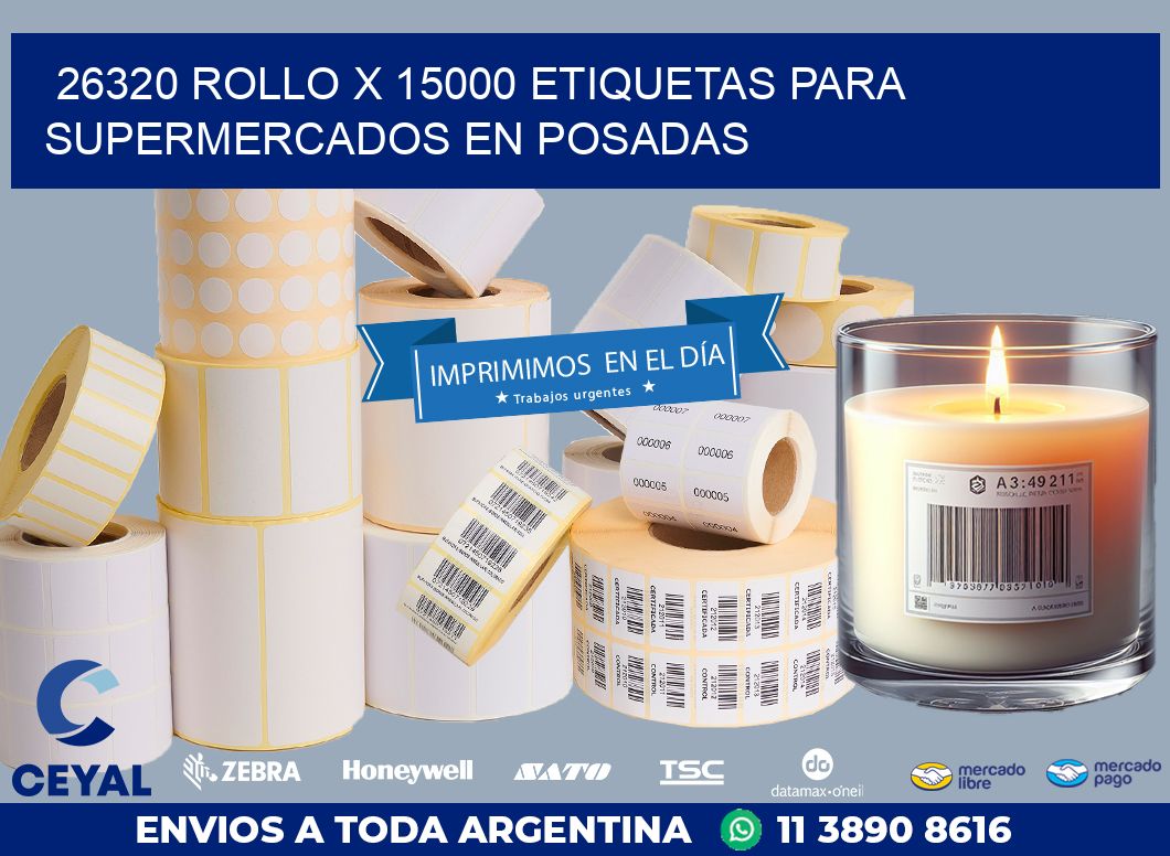 26320 ROLLO X 15000 ETIQUETAS PARA SUPERMERCADOS EN POSADAS