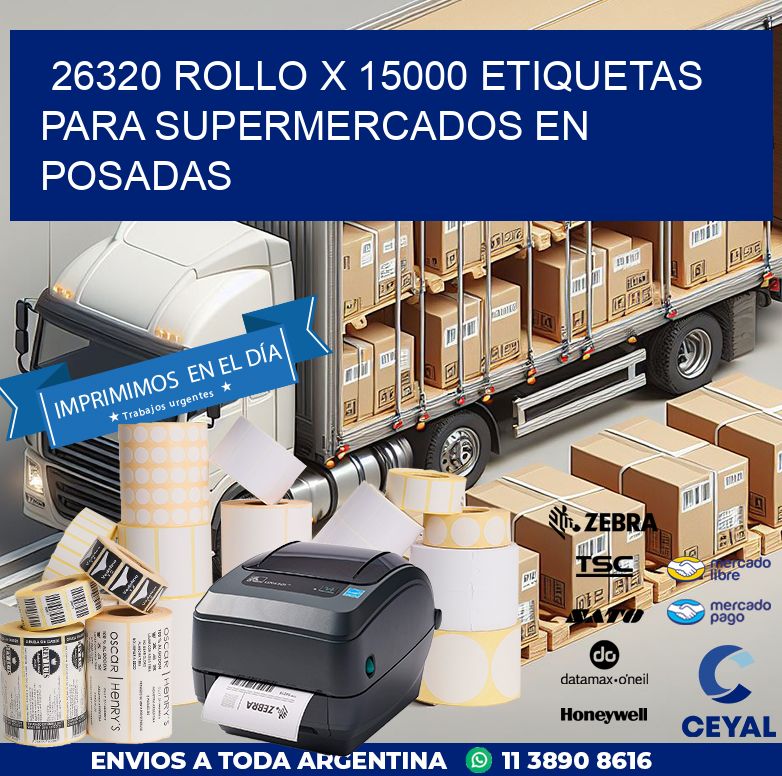 26320 ROLLO X 15000 ETIQUETAS PARA SUPERMERCADOS EN POSADAS