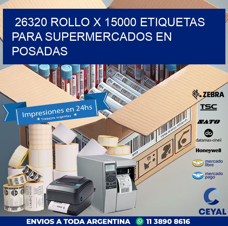 26320 ROLLO X 15000 ETIQUETAS PARA SUPERMERCADOS EN POSADAS