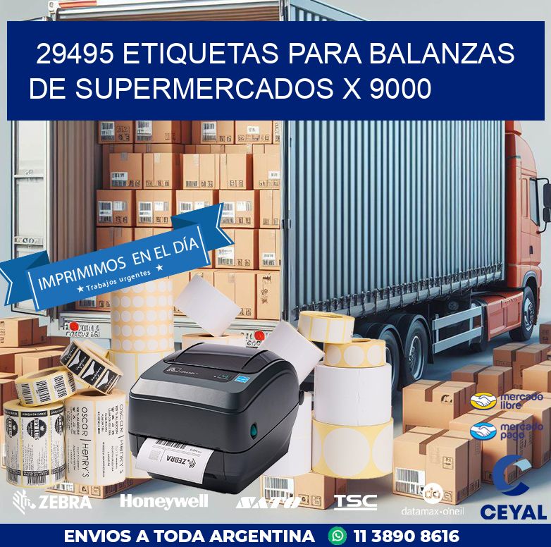 29495 ETIQUETAS PARA BALANZAS DE SUPERMERCADOS X 9000