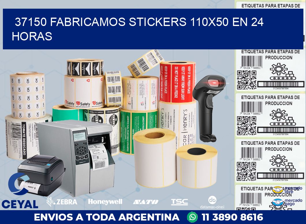 37150 FABRICAMOS STICKERS 110X50 EN 24 HORAS