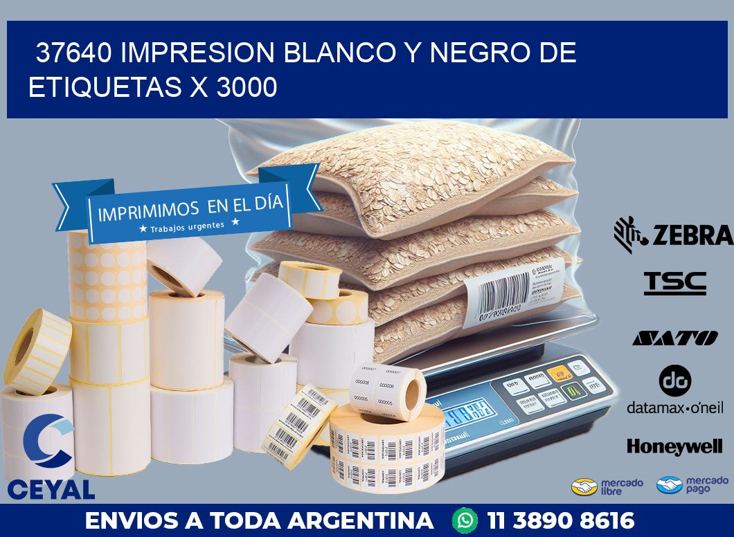 37640 IMPRESION BLANCO Y NEGRO DE ETIQUETAS X 3000