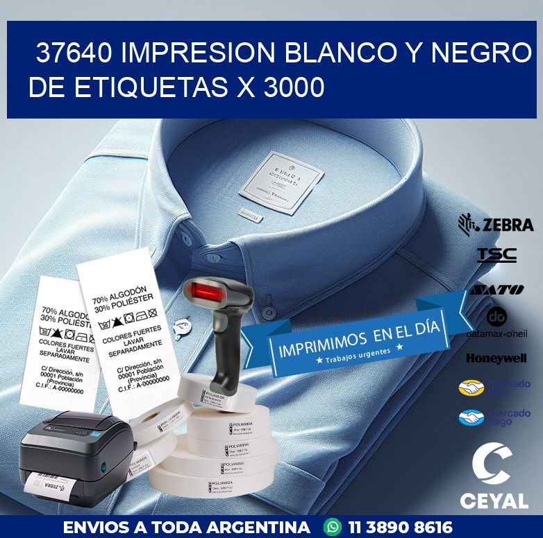37640 IMPRESION BLANCO Y NEGRO DE ETIQUETAS X 3000