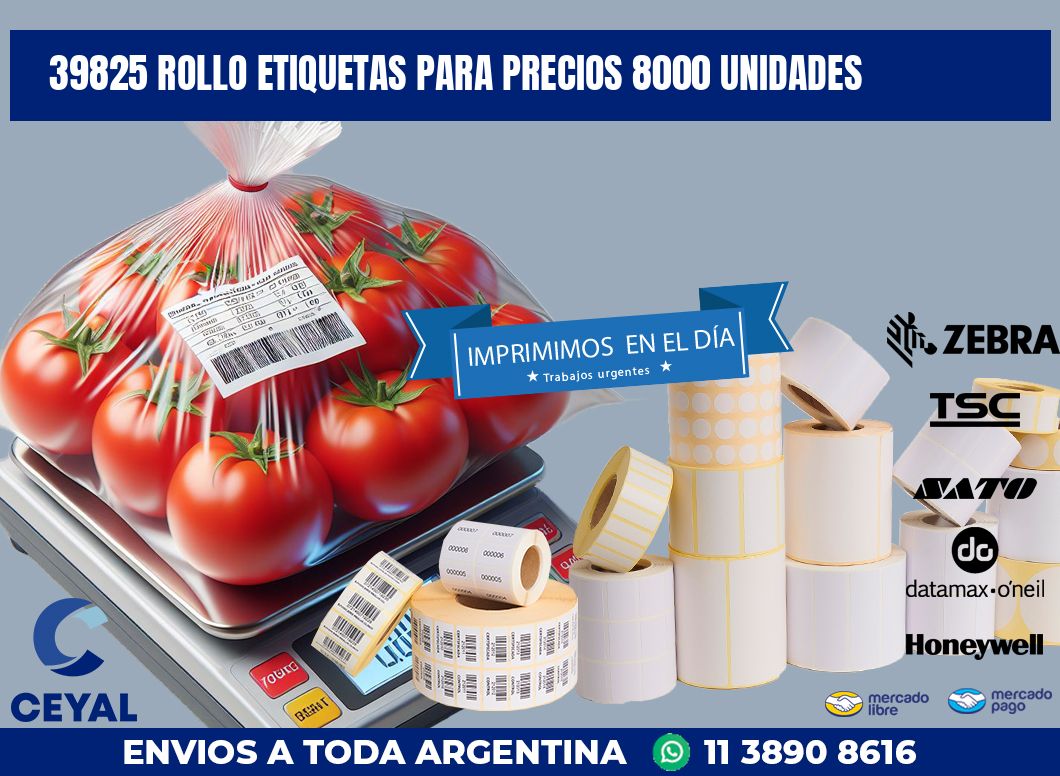 39825 ROLLO ETIQUETAS PARA PRECIOS 8000 UNIDADES