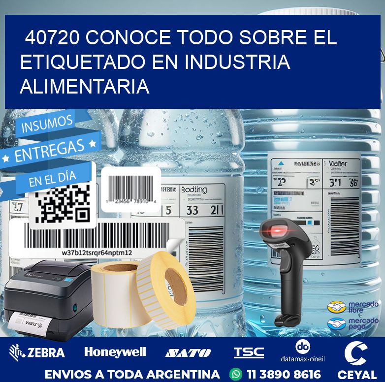 40720 CONOCE TODO SOBRE EL ETIQUETADO EN INDUSTRIA ALIMENTARIA