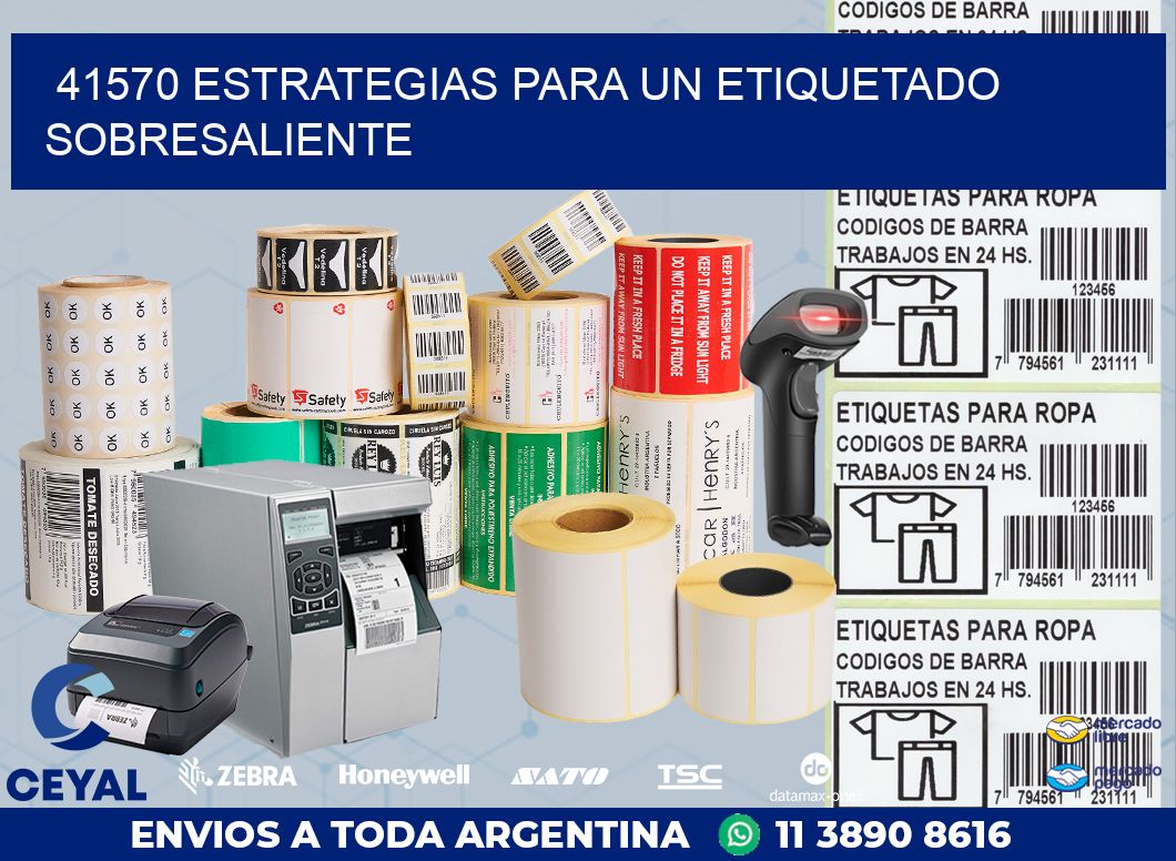 41570 ESTRATEGIAS PARA UN ETIQUETADO SOBRESALIENTE
