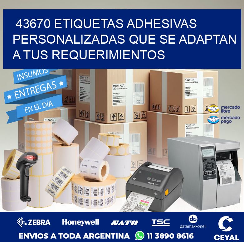 43670 ETIQUETAS ADHESIVAS PERSONALIZADAS QUE SE ADAPTAN A TUS REQUERIMIENTOS