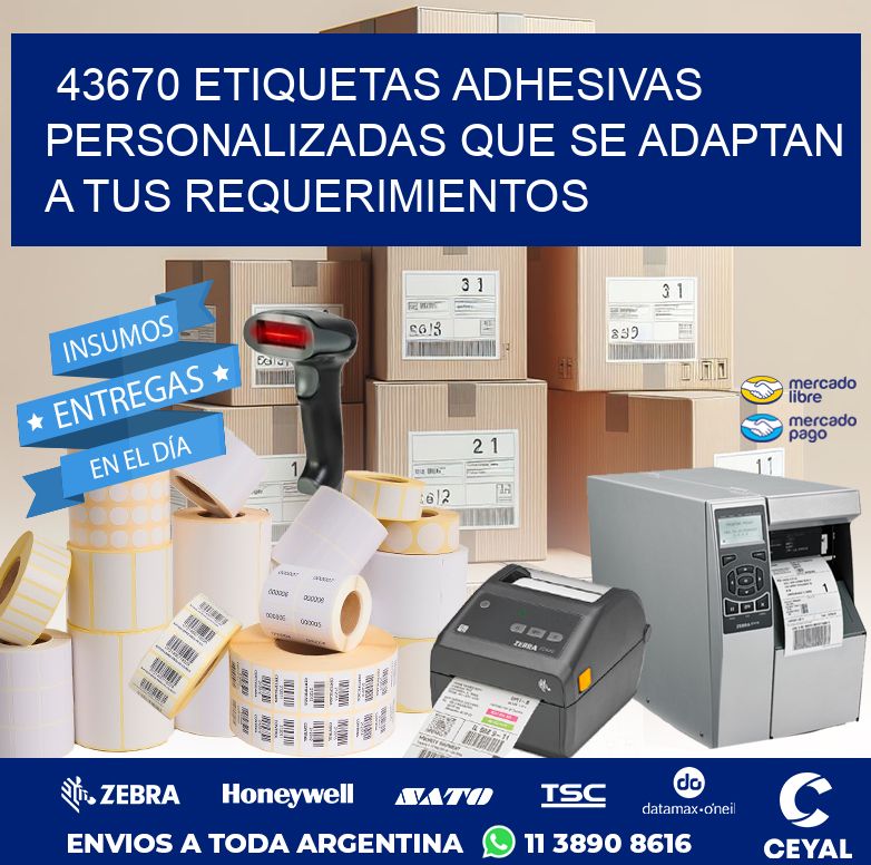 43670 ETIQUETAS ADHESIVAS PERSONALIZADAS QUE SE ADAPTAN A TUS REQUERIMIENTOS