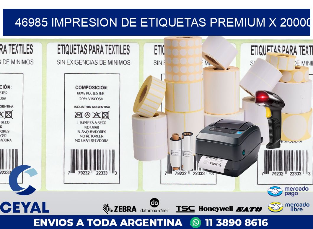 46985 IMPRESION DE ETIQUETAS PREMIUM X 20000