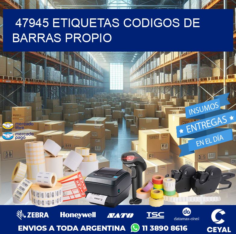 47945 ETIQUETAS CODIGOS DE BARRAS PROPIO