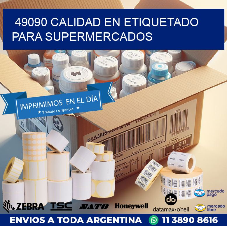 49090 CALIDAD EN ETIQUETADO PARA SUPERMERCADOS