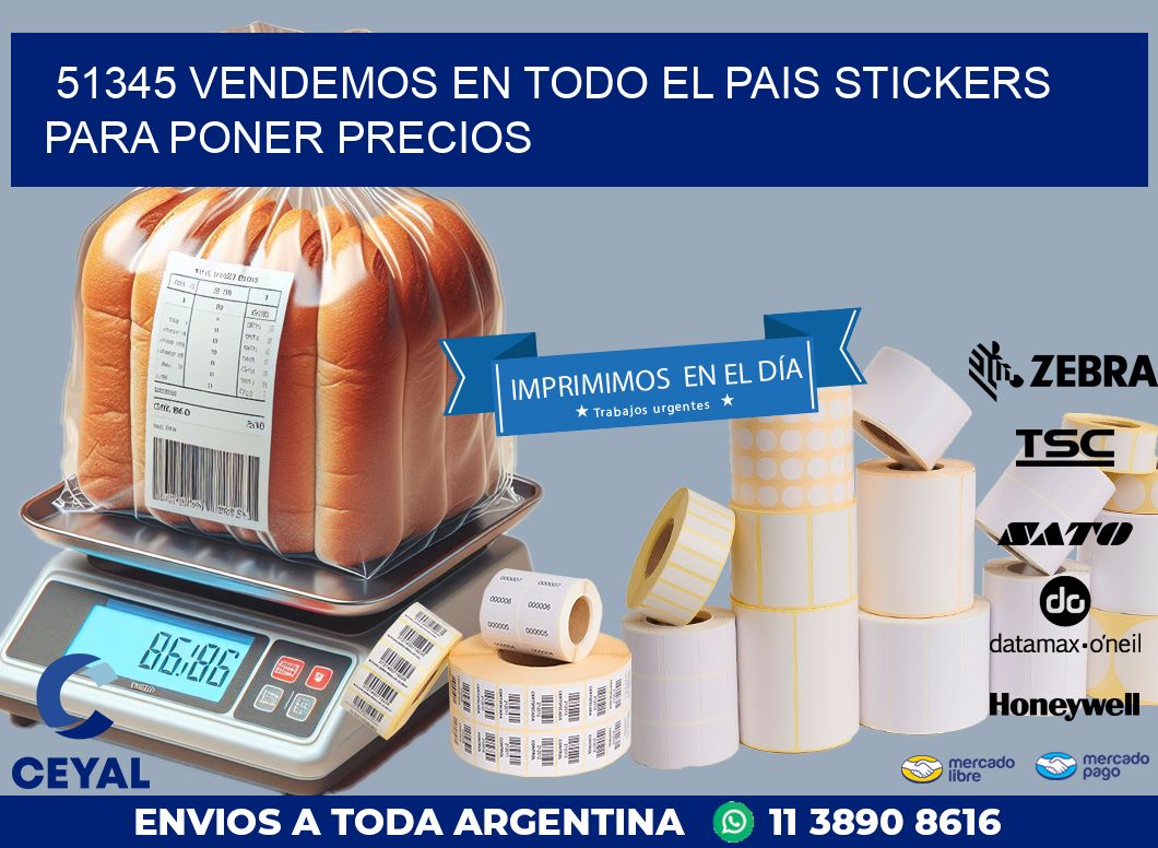 51345 VENDEMOS EN TODO EL PAIS STICKERS PARA PONER PRECIOS