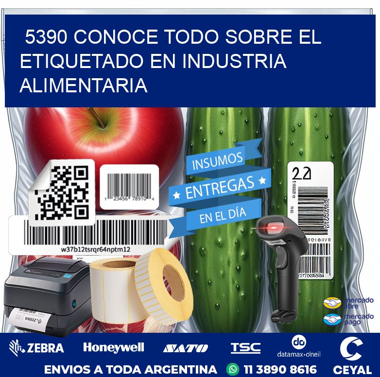 5390 CONOCE TODO SOBRE EL ETIQUETADO EN INDUSTRIA ALIMENTARIA