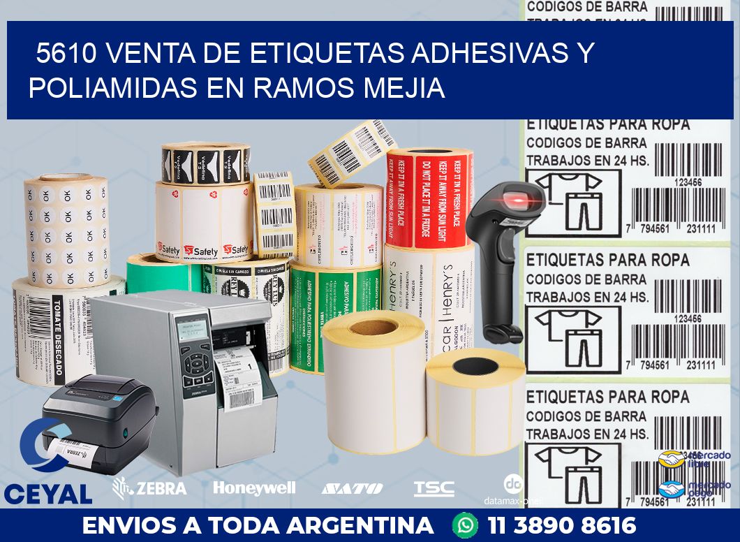 5610 VENTA DE ETIQUETAS ADHESIVAS Y POLIAMIDAS EN RAMOS MEJIA