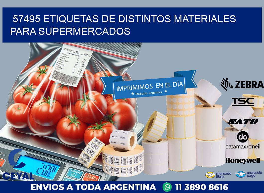57495 ETIQUETAS DE DISTINTOS MATERIALES PARA SUPERMERCADOS