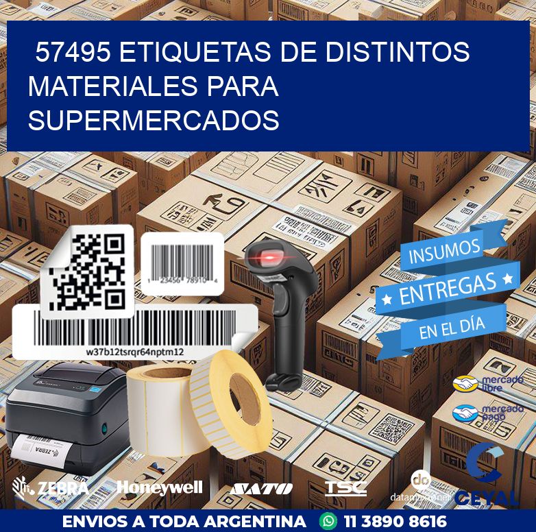 57495 ETIQUETAS DE DISTINTOS MATERIALES PARA SUPERMERCADOS