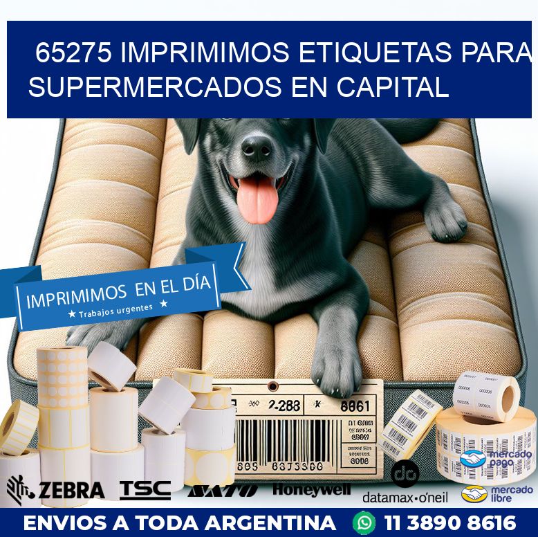 65275 IMPRIMIMOS ETIQUETAS PARA SUPERMERCADOS EN CAPITAL