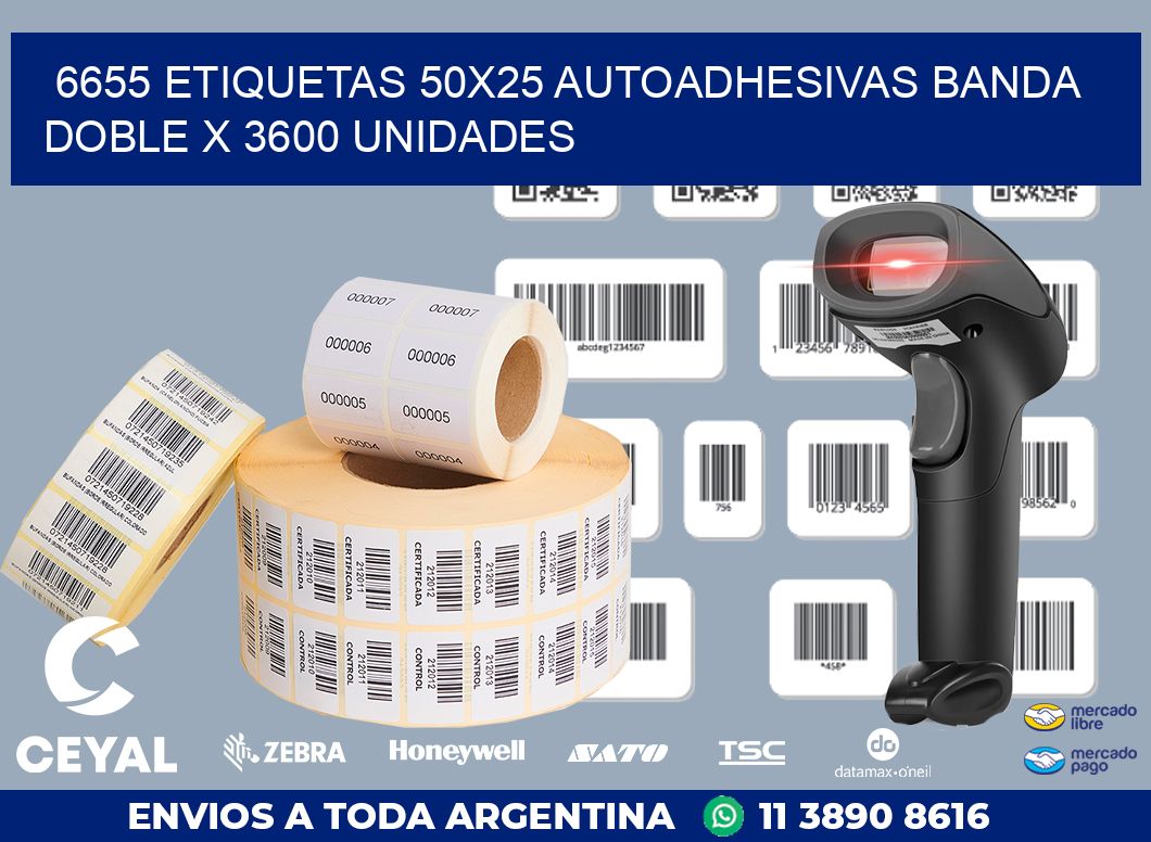6655 ETIQUETAS 50X25 AUTOADHESIVAS BANDA DOBLE X 3600 UNIDADES