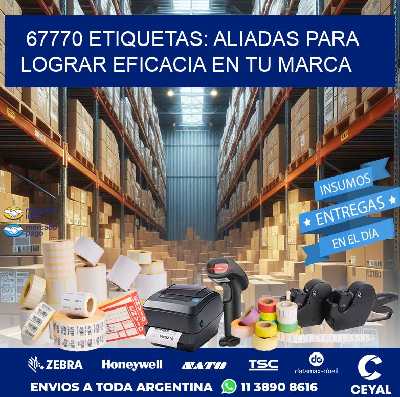 67770 ETIQUETAS: ALIADAS PARA LOGRAR EFICACIA EN TU MARCA