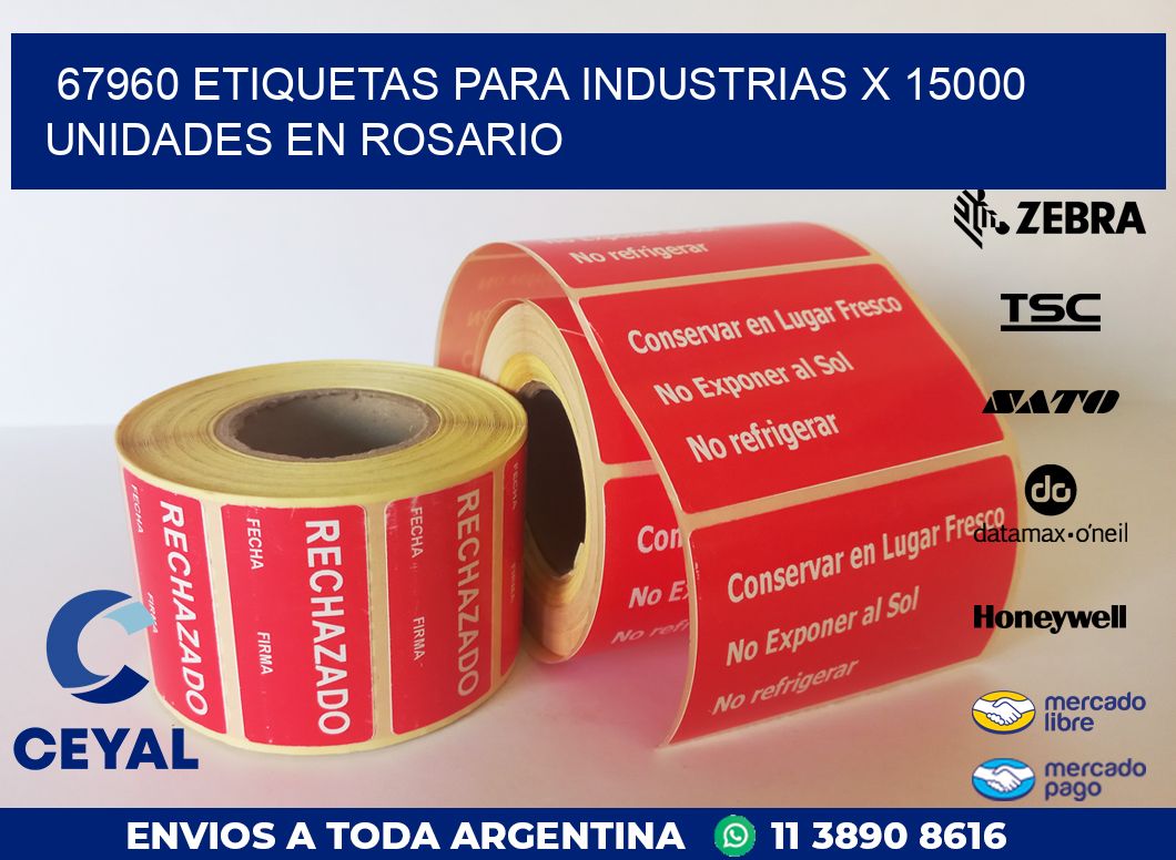 67960 ETIQUETAS PARA INDUSTRIAS x 15000 UNIDADES EN ROSARIO
