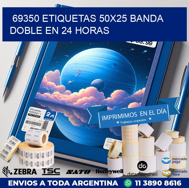 69350 ETIQUETAS 50X25 BANDA DOBLE EN 24 HORAS