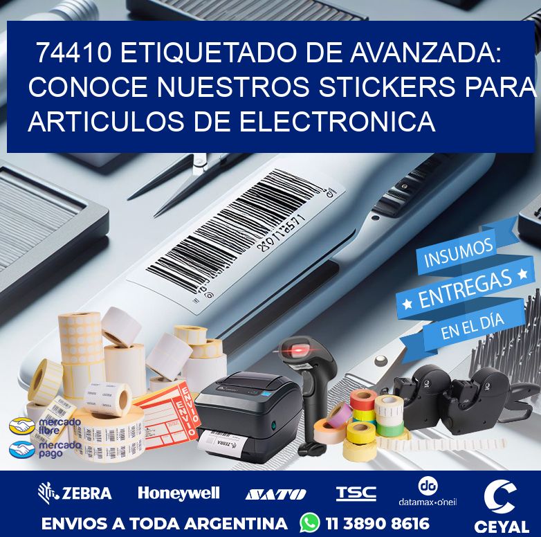 74410 ETIQUETADO DE AVANZADA: CONOCE NUESTROS STICKERS PARA ARTICULOS DE ELECTRONICA