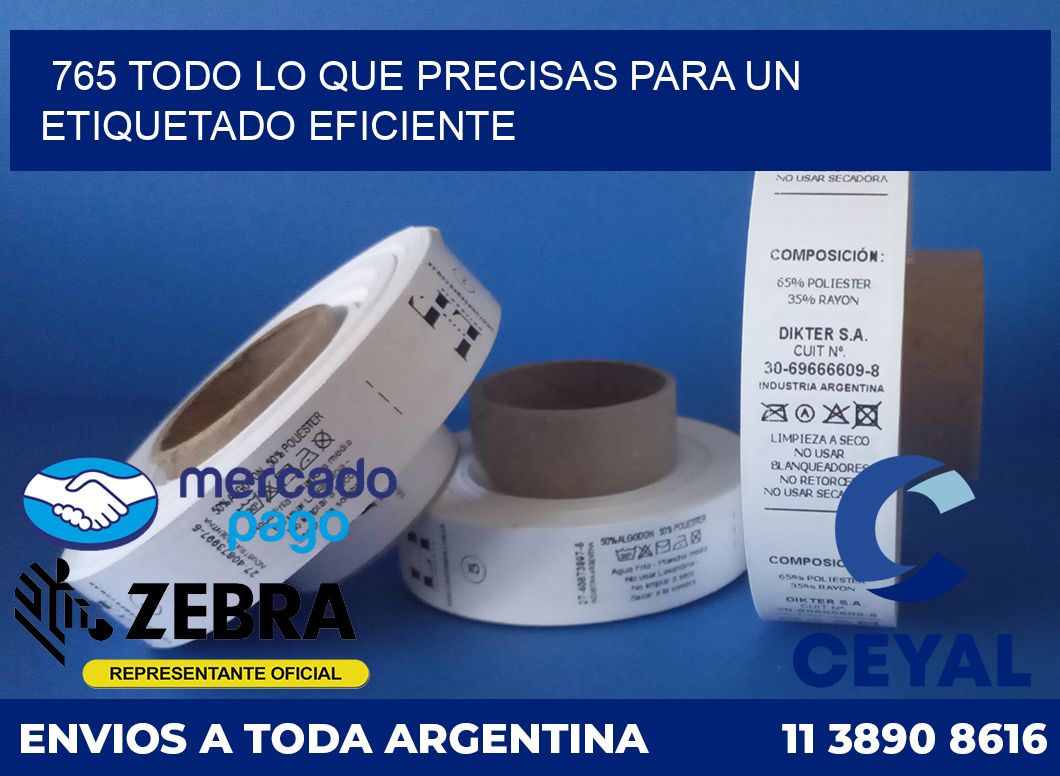 765 TODO LO QUE PRECISAS PARA UN ETIQUETADO EFICIENTE