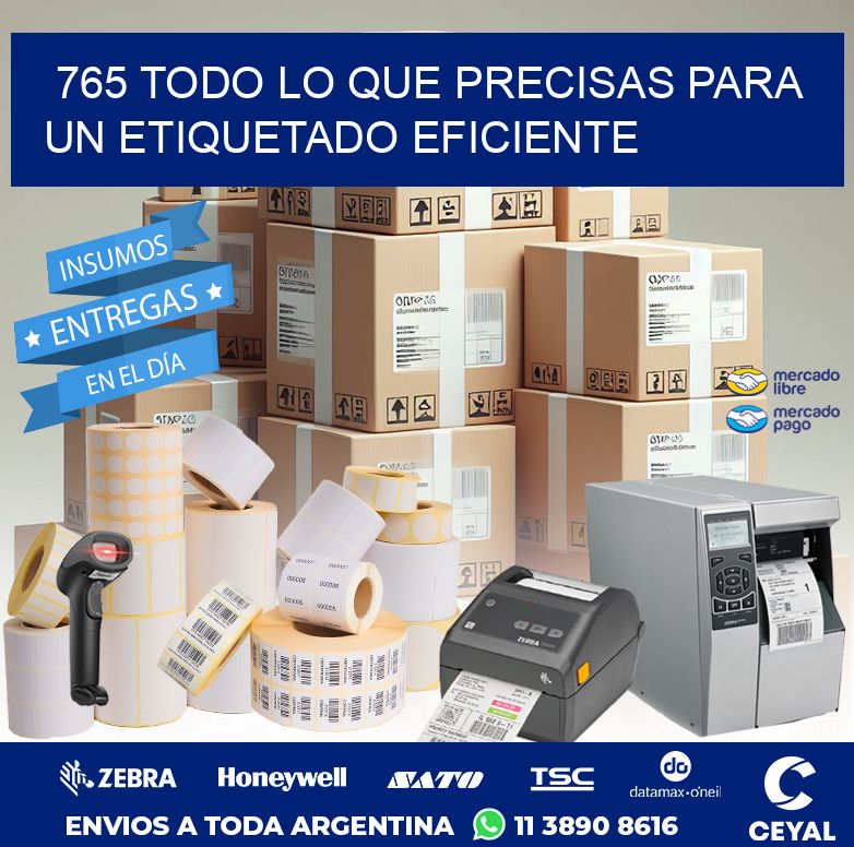765 TODO LO QUE PRECISAS PARA UN ETIQUETADO EFICIENTE