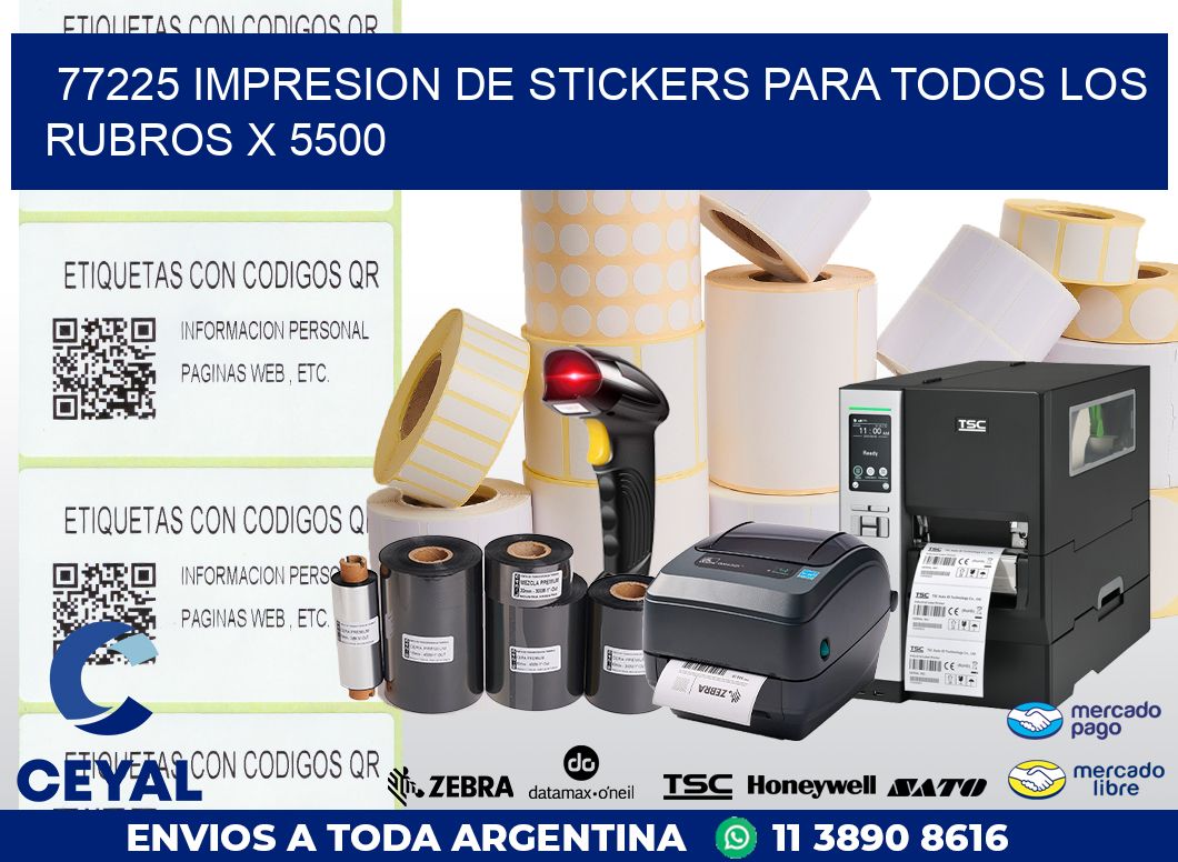 77225 IMPRESION DE STICKERS PARA TODOS LOS RUBROS X 5500