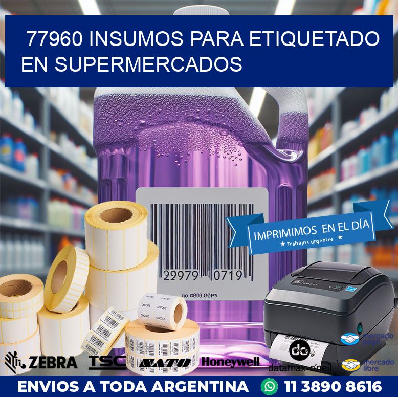 77960 INSUMOS PARA ETIQUETADO EN SUPERMERCADOS