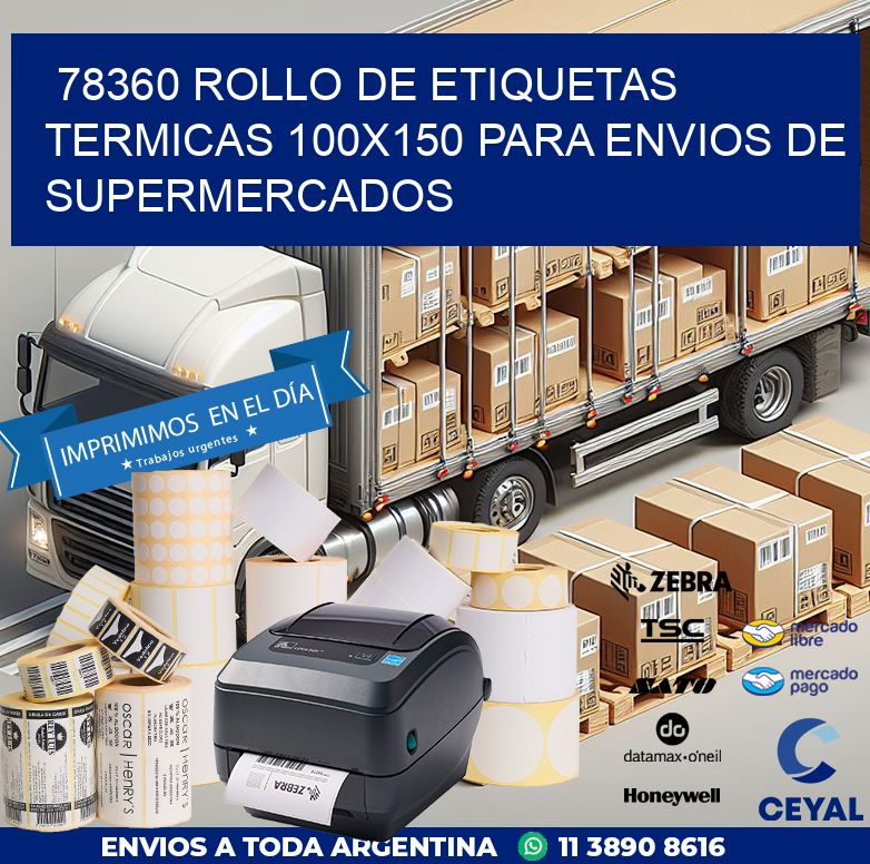 78360 ROLLO DE ETIQUETAS TERMICAS 100X150 PARA ENVIOS DE SUPERMERCADOS