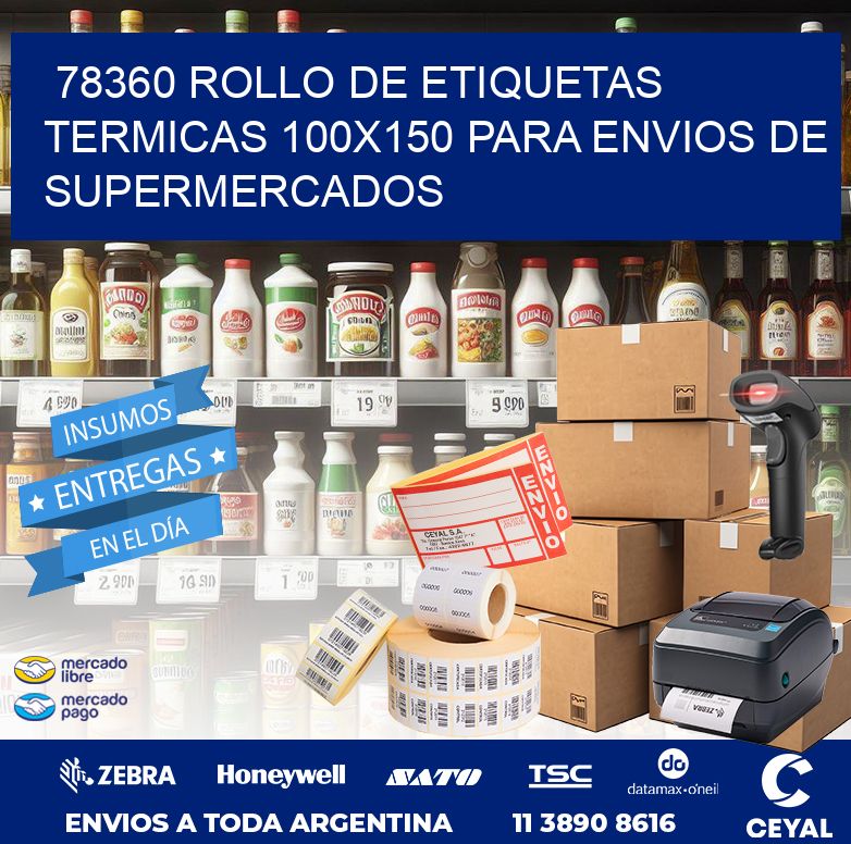 78360 ROLLO DE ETIQUETAS TERMICAS 100X150 PARA ENVIOS DE SUPERMERCADOS