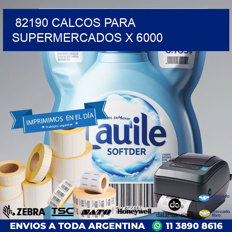 82190 CALCOS PARA SUPERMERCADOS X 6000