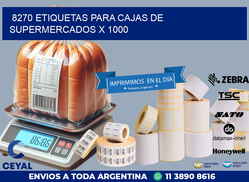 8270 ETIQUETAS PARA CAJAS DE SUPERMERCADOS X 1000