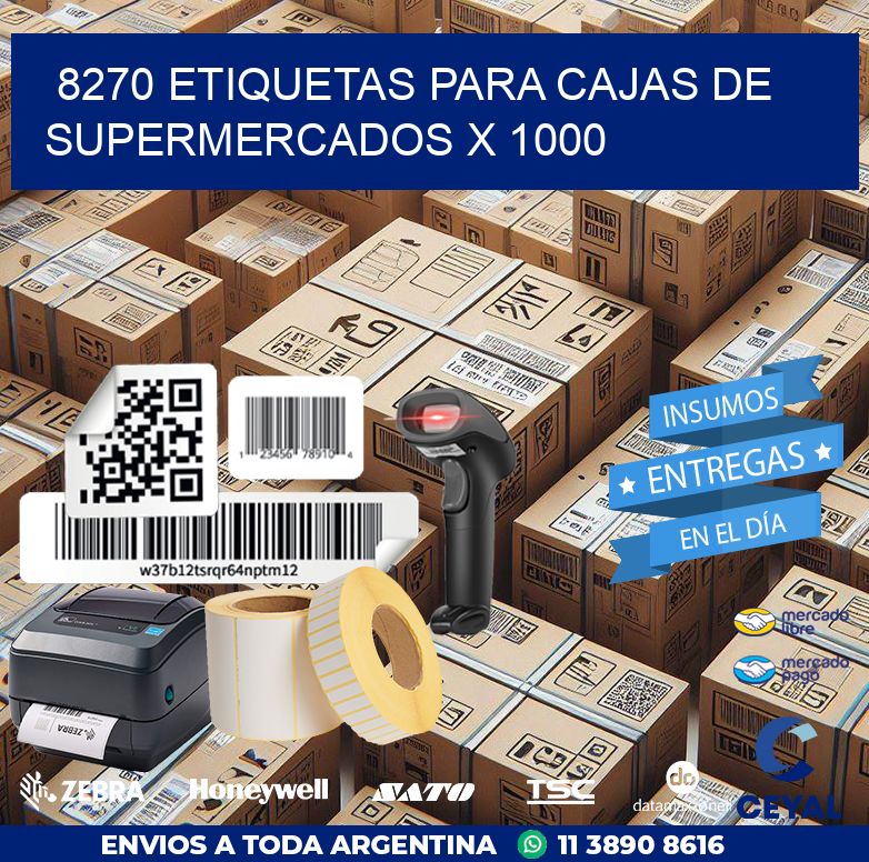 8270 ETIQUETAS PARA CAJAS DE SUPERMERCADOS X 1000