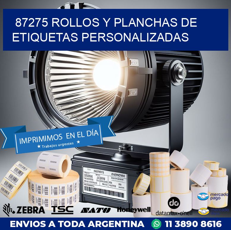 87275 ROLLOS Y PLANCHAS DE ETIQUETAS PERSONALIZADAS