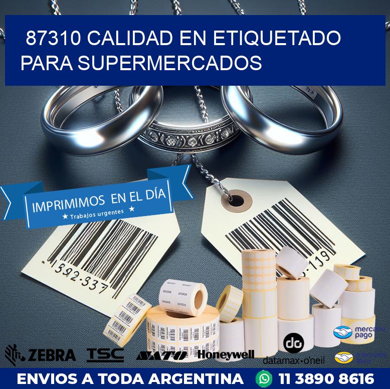 87310 CALIDAD EN ETIQUETADO PARA SUPERMERCADOS