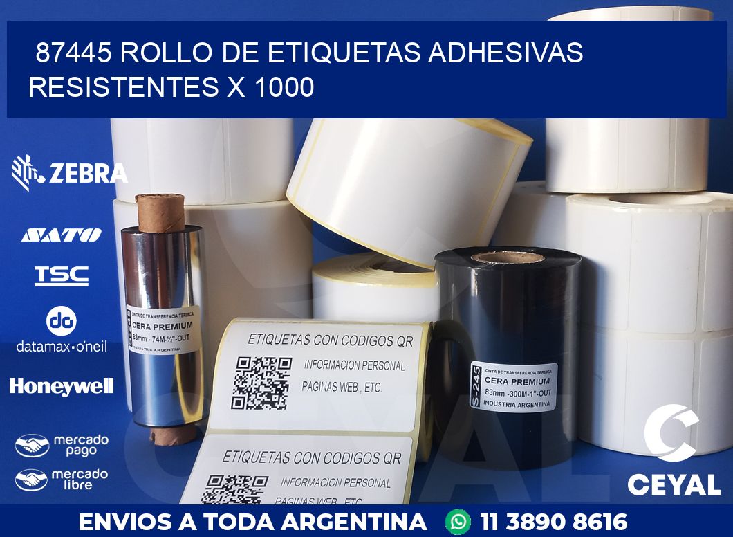 87445 ROLLO DE ETIQUETAS ADHESIVAS RESISTENTES X 1000