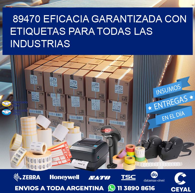 89470 EFICACIA GARANTIZADA CON ETIQUETAS PARA TODAS LAS INDUSTRIAS