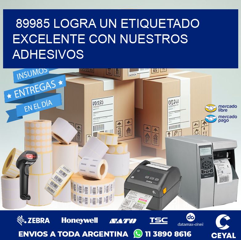 89985 LOGRA UN ETIQUETADO EXCELENTE CON NUESTROS ADHESIVOS