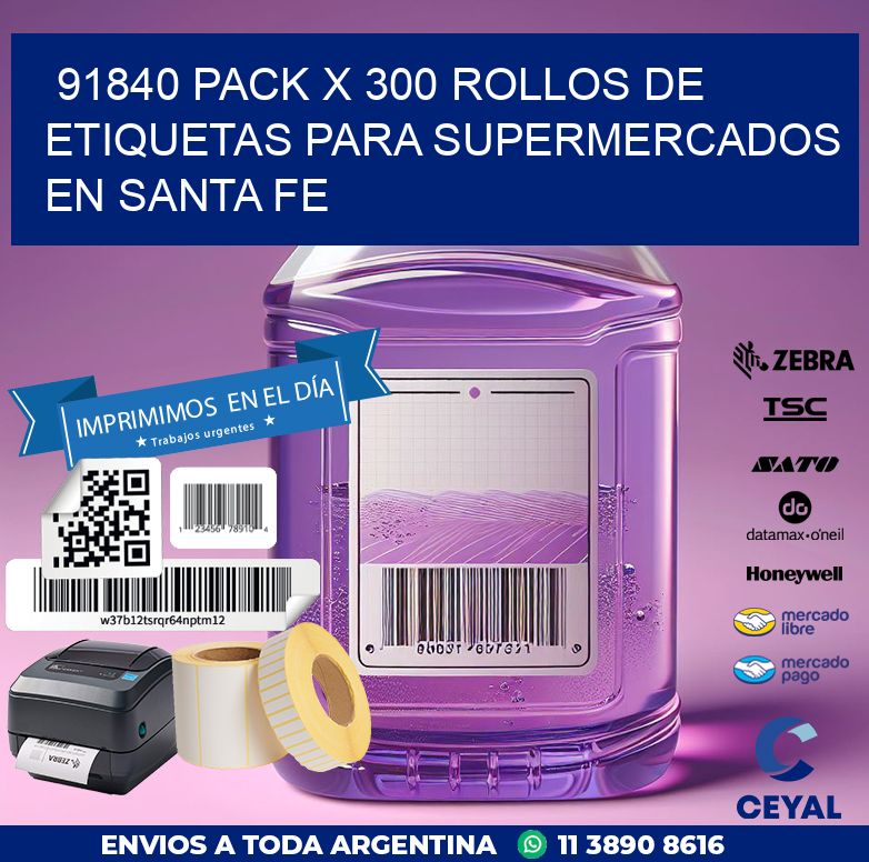 91840 PACK X 300 ROLLOS DE ETIQUETAS PARA SUPERMERCADOS EN SANTA FE