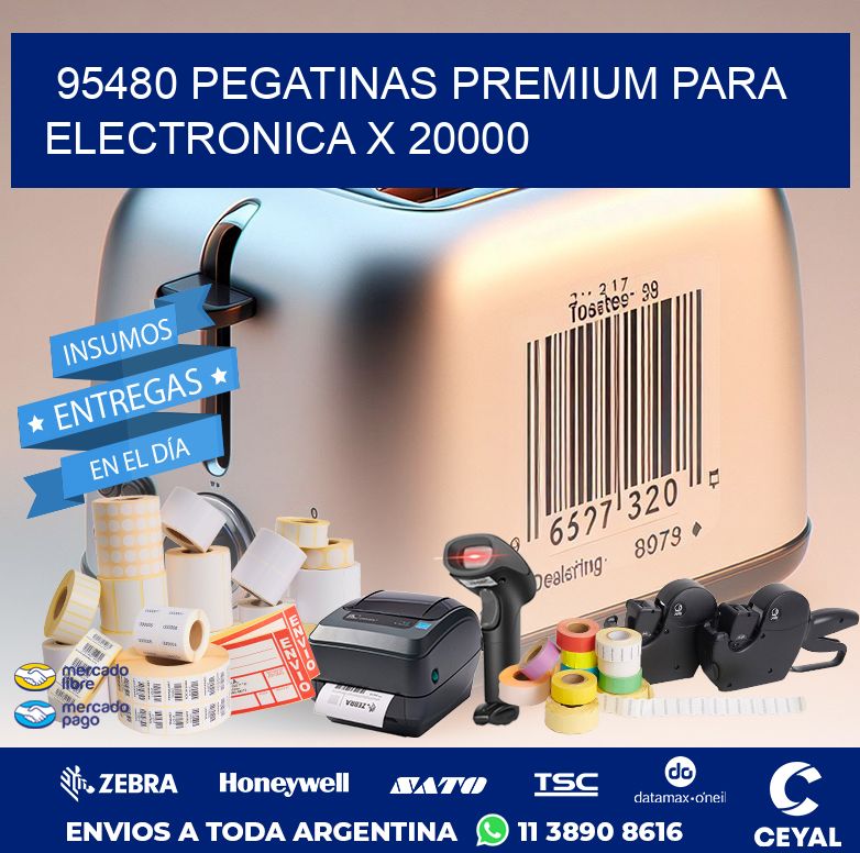 95480 PEGATINAS PREMIUM PARA ELECTRONICA X 20000