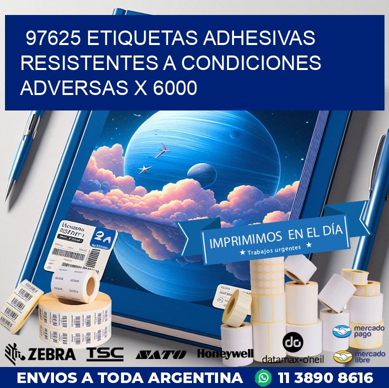 97625 ETIQUETAS ADHESIVAS RESISTENTES A CONDICIONES ADVERSAS X 6000