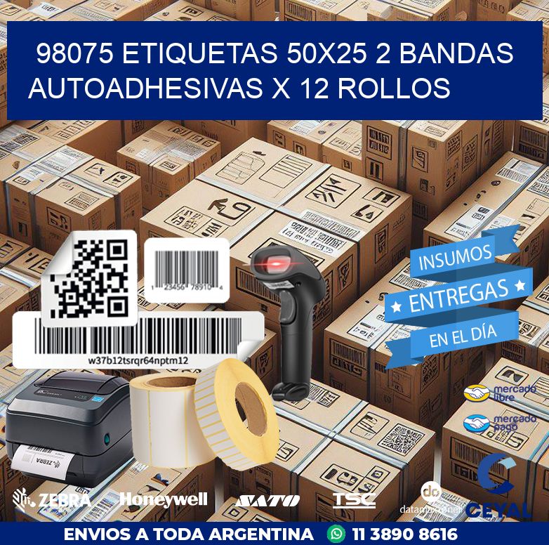 98075 ETIQUETAS 50X25 2 BANDAS AUTOADHESIVAS X 12 ROLLOS