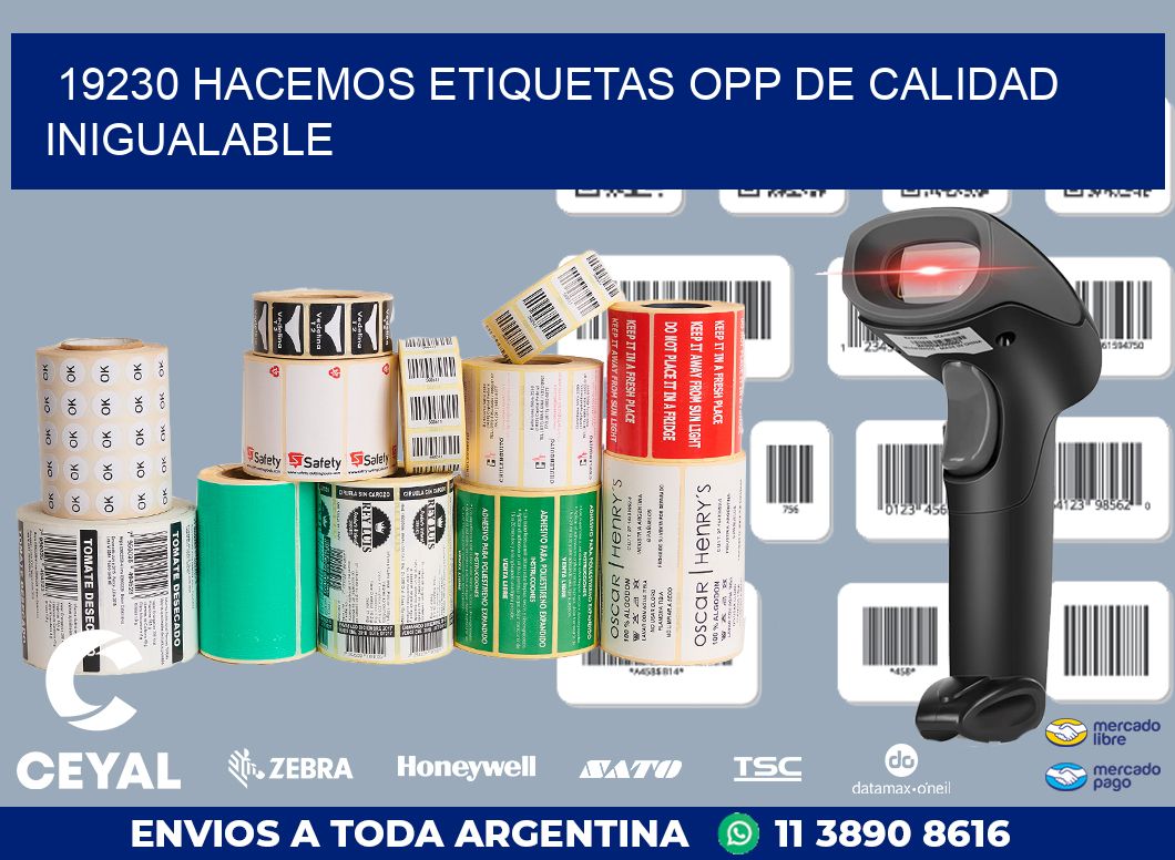 19230 HACEMOS ETIQUETAS OPP DE CALIDAD INIGUALABLE