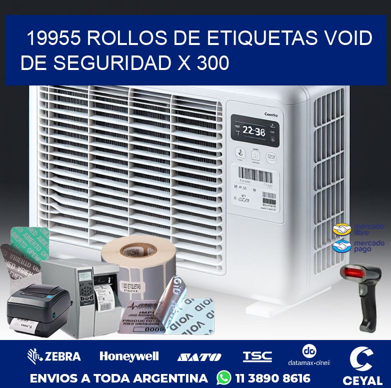 19955 ROLLOS DE ETIQUETAS VOID DE SEGURIDAD X 300