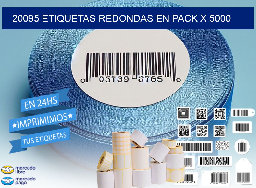 20095 ETIQUETAS REDONDAS EN PACK X 5000