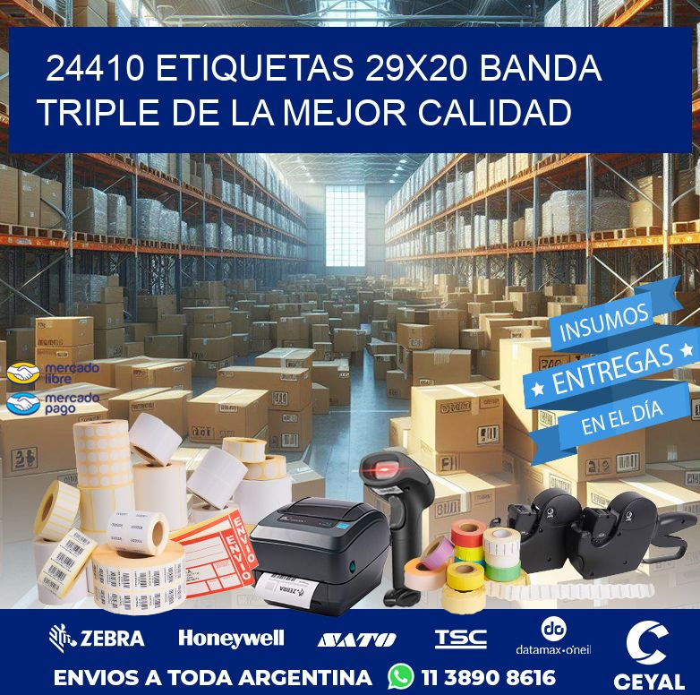 24410 ETIQUETAS 29X20 BANDA TRIPLE DE LA MEJOR CALIDAD