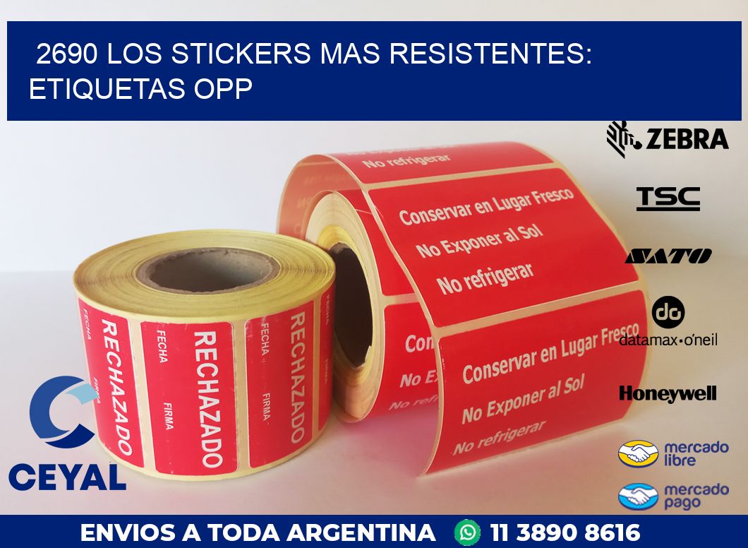 2690 LOS STICKERS MAS RESISTENTES: ETIQUETAS OPP